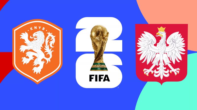 Soi kèo Hà Lan vs Ba Lan, 1h45 ngày 05/09 - VL WC 2026