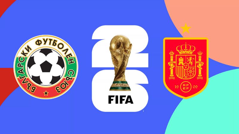 Soi kèo Bulgaria vs Tây Ban Nha, 1h45 ngày 05/09 - VL WC 2026